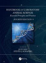 Handbook of Laboratory Animal Science: Essential Principles and Practices