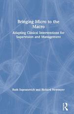 Bringing Micro to the Macro: Adapting Clinical Interventions for Supervision and Management