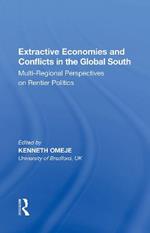 Extractive Economies and Conflicts in the Global South: Multi-Regional Perspectives on Rentier Politics