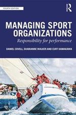 Managing Sport Organizations: Responsibility for performance