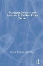 Managing Diversity and Inclusion in the Real Estate Sector