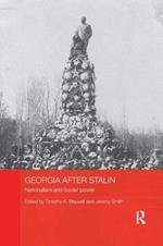 Georgia after Stalin: Nationalism and Soviet power