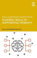 Nursing Skills in Supporting Mobility