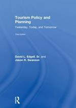 Tourism Policy and Planning: Yesterday, Today, and Tomorrow