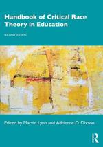 Handbook of Critical Race Theory in Education