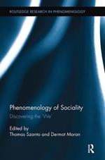 Phenomenology of Sociality: Discovering the 'We'