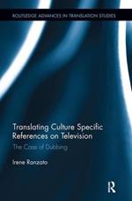 Translating Culture Specific References on Television: The Case of Dubbing