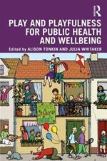 Play and playfulness for public health and wellbeing