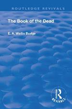 Revival: Book Of The Dead (1901): An English translation of the chapters, hymns, etc.