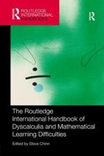 The Routledge International Handbook of Dyscalculia and Mathematical Learning Difficulties