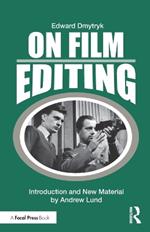 On Film Editing: An Introduction to the Art of Film Construction