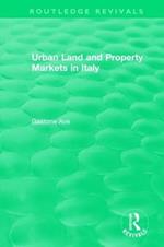 Routledge Revivals: Urban Land and Property Markets in Italy (1996)