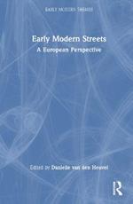 Early Modern Streets: A European Perspective