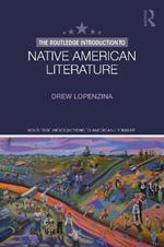 The Routledge Introduction to Native American Literature