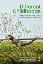 Different Childhoods: Non/Normative Development and Transgressive Trajectories