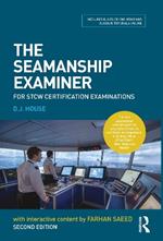 The Seamanship Examiner: For STCW Certification Examinations