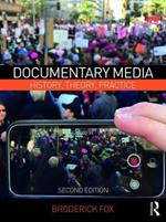 Documentary Media: History, Theory, Practice