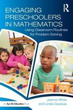 Engaging Preschoolers in Mathematics: Using Classroom Routines for Problem Solving