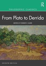 Philosophic Classics: From Plato to Derrida