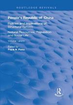 People's Republic of China, Volumes I and II: I: Natural Resources, Population and Social Life; II: Policies and Implications of Structural Reform