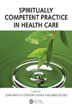 Spiritually Competent Practice in Health Care