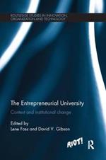 The Entrepreneurial University: Context and Institutional Change