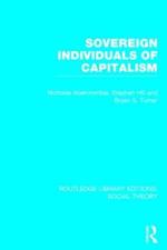 Sovereign Individuals of Capitalism (RLE Social Theory)