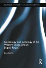 Genealogy and Ontology of the Western Image and its Digital Future