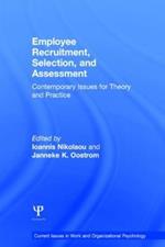 Employee Recruitment, Selection, and Assessment: Contemporary Issues for Theory and Practice