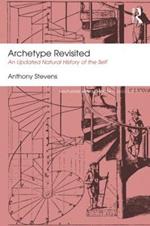 Archetype Revisited: An Updated Natural History of the Self