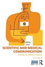 Scientific and Medical Communication: A Guide for Effective Practice