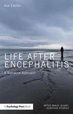 Life After Encephalitis: A Narrative Approach
