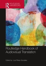 The Routledge Handbook of Audiovisual Translation