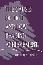 The Causes of High and Low Reading Achievement