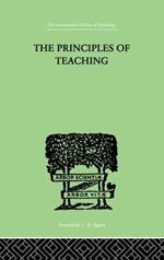 The Principles of Teaching: Based on Psychology