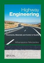 Highway Engineering: Pavements, Materials and Control of Quality