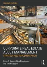 Corporate Real Estate Asset Management: Strategy and Implementation