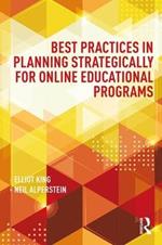 Best Practices in Planning Strategically for Online Educational Programs