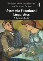 Systemic Functional Linguistics: A Complete Guide