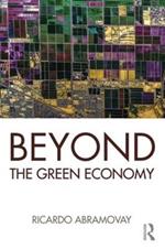 Beyond the Green Economy