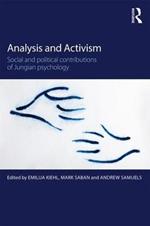 Analysis and Activism: Social and Political Contributions of Jungian Psychology