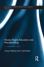 Human Rights Education and Peacebuilding: A comparative study