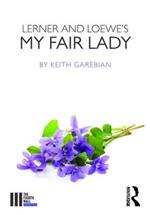 Lerner and Loewe's My Fair Lady