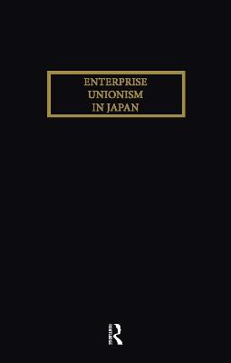 Enterprise Unionism In Japan - Kawanishi - cover