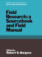 Field Research: A Sourcebook and Field Manual