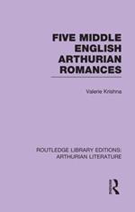 Five Middle English Arthurian Romances