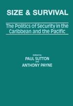 Size and Survival: The Politics of Security in the Caribbean and the Pacific