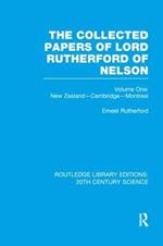 The Collected Papers of Lord Rutherford of Nelson: Volume 1