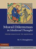 Moral Dilemmas in Medieval Thought