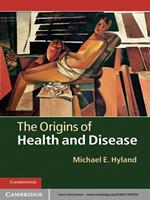 The Origins of Health and Disease